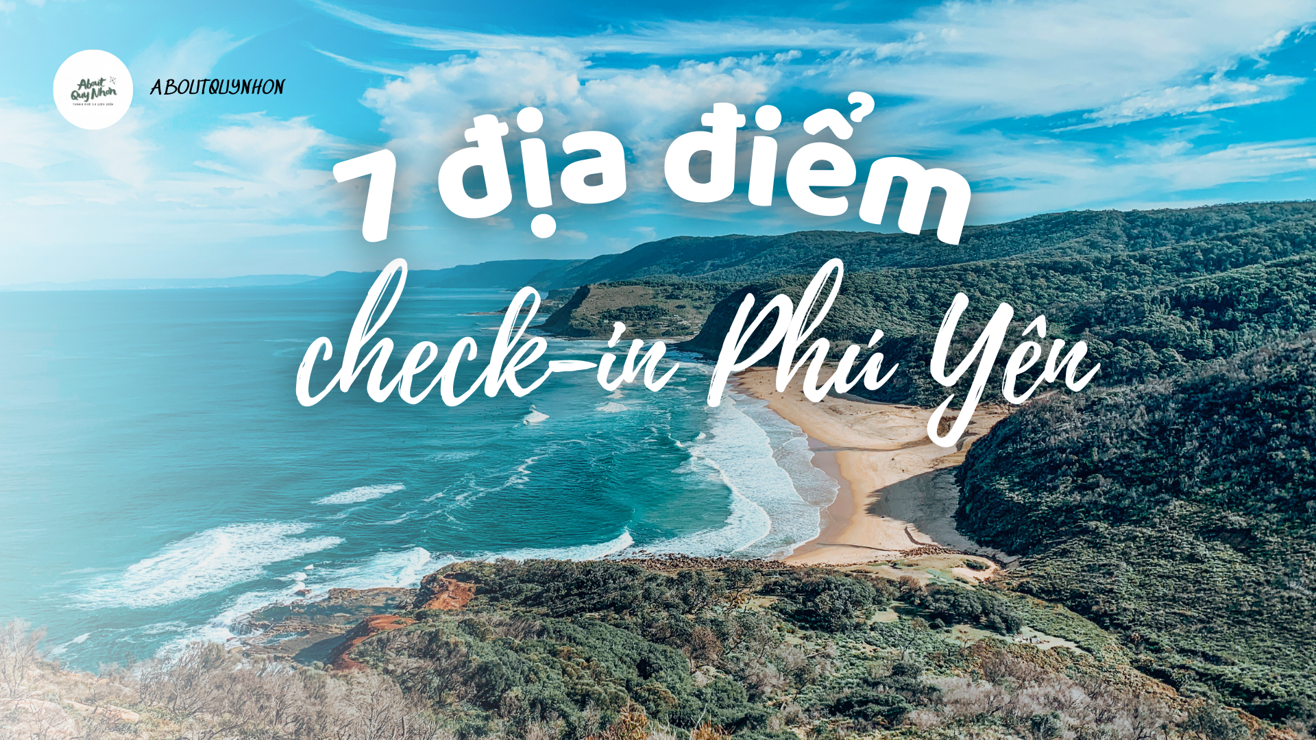 7 Địa Điểm Check-in Phú Yên Đẹp Nhất