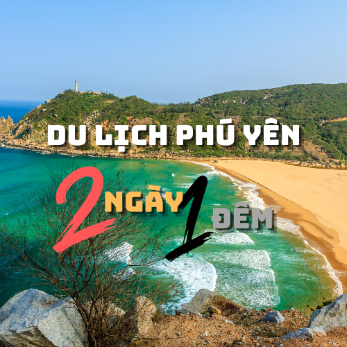 Du Lịch 2 Ngày 1 Đêm Tại Phú Yên